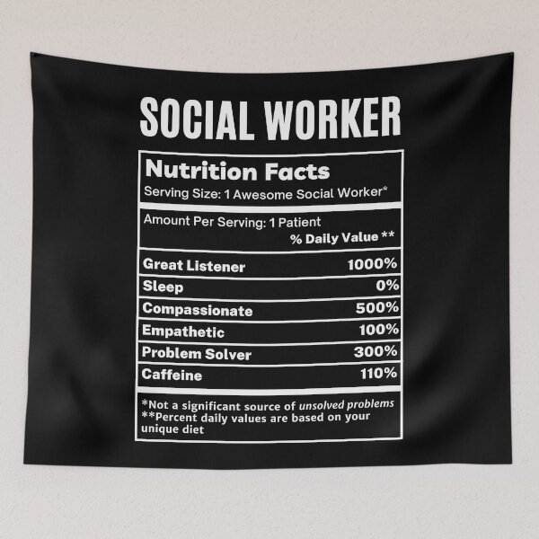 Item preview, Social Worker Funny Nutrition Facts designed and sold by SpeakSarcasm.