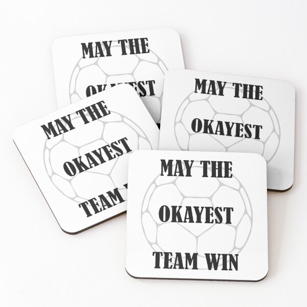 Item preview, MAY THE OKAYEST TEAM WIN designed and sold by DomGDesign.