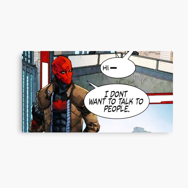 Red Hood - I Don't Want to Talk to People Canvas Print