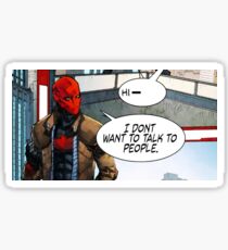 Red Hood - I Don't Want to Talk to People Sticker