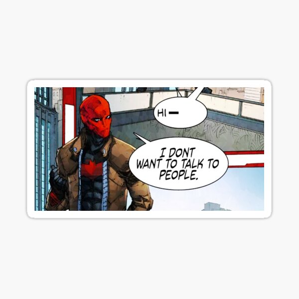 Red Hood - I Don't Want to Talk to People Sticker