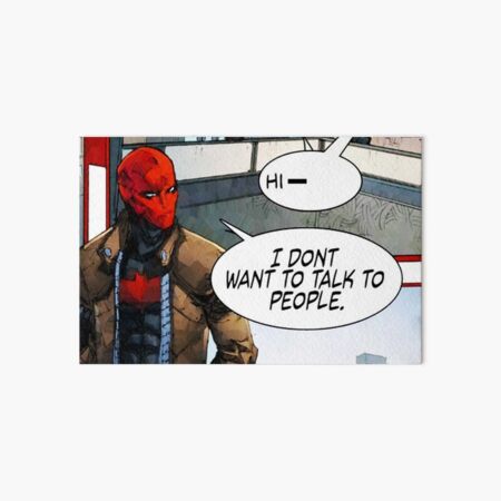 Red Hood - I Don't Want to Talk to People Art Board Print
