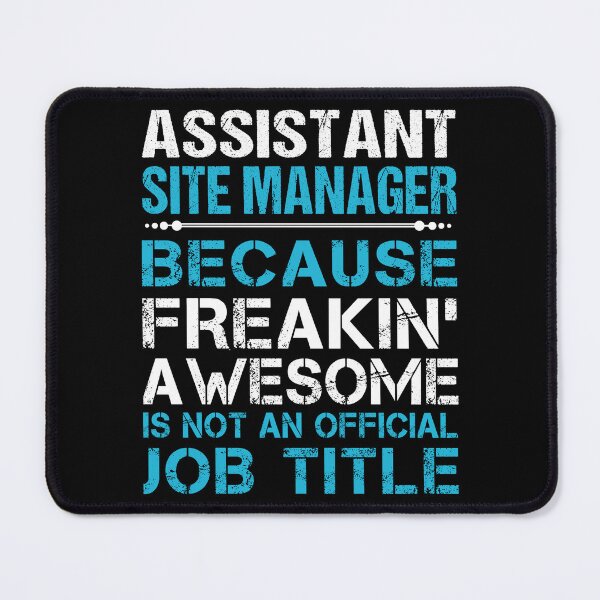 Item preview, Assistant Site Manager T Shirt - Freaking Awesome Gift Item Tee designed and sold by watkinsmat.
