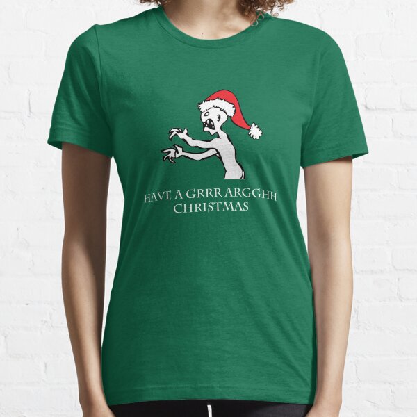 Grr Argh Christmas Essential T-Shirt