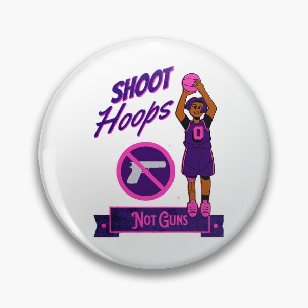 Item preview, Shoot Hoops Not Guns designed and sold by Rell1970.