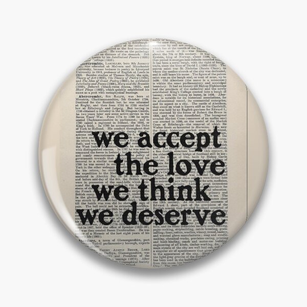 Item preview, We accept the love we think we deserve Design designed and sold by nurrwolf.