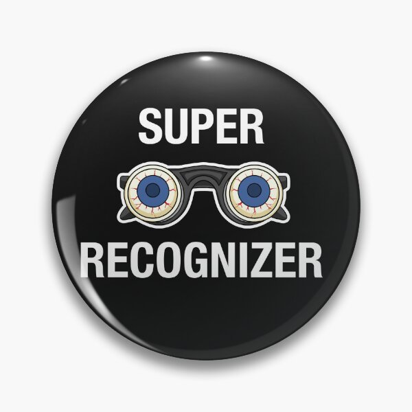 Item preview, Super Recognizer Funny Prosopagnosia Opposite designed and sold by dbreeze10.