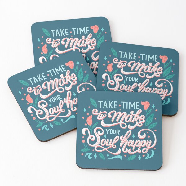 Item preview, Take Time To Make Your Soul Happy designed and sold by OtterFactory.