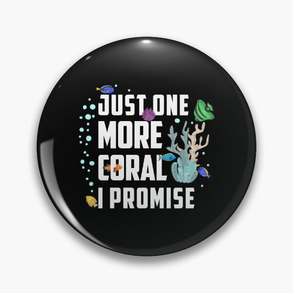 Item preview, Just One More Coral I Promise Aquaristic Saltwater designed and sold by StrongShirts.