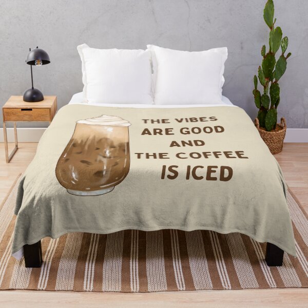 Item preview, The Vibes Are Good And The Coffee Is Iced designed and sold by RedTomasB.