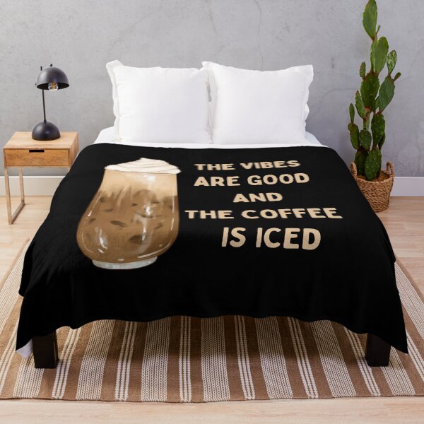 Item preview, The Vibes Are Good And The Coffee Is Iced designed and sold by RedTomasB.