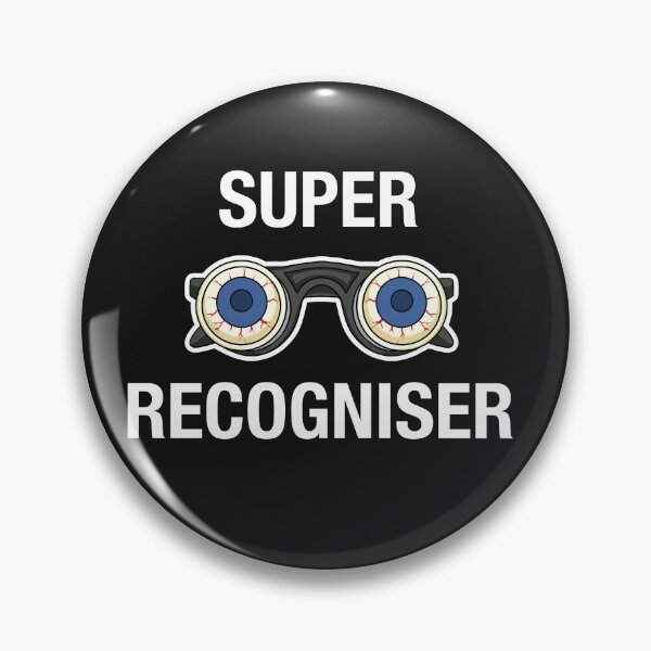 Item preview, Super Recogniser Funny Prosopagnosia Opposite designed and sold by dbreeze10.
