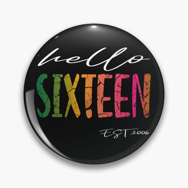 Item preview, Hello Sixteen Est.2006 designed and sold by Luckydesign1975.