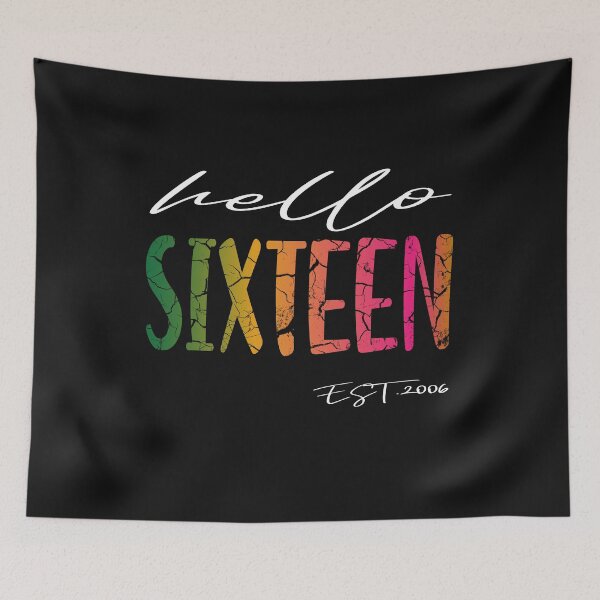 Item preview, Hello Sixteen Est.2006 designed and sold by Luckydesign1975.