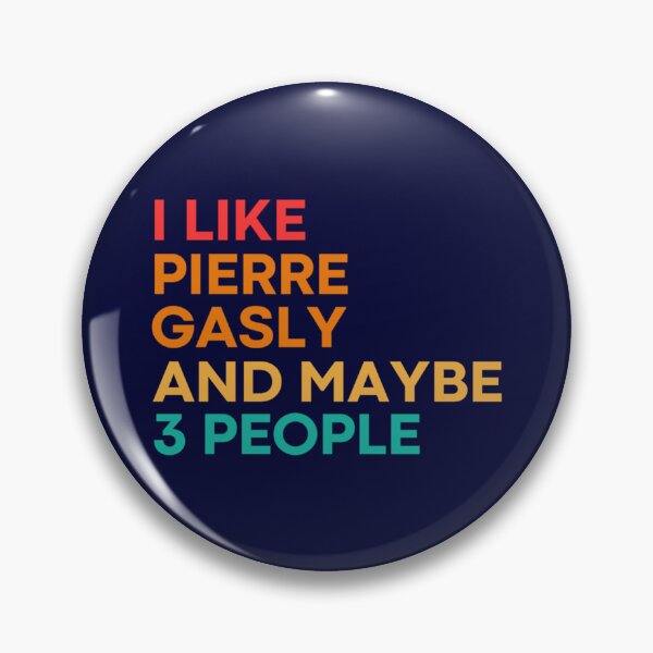 Item preview, I like Pierre Gasly and maybe 3 people - Pierre Gasly   designed and sold by HINDEWIND.
