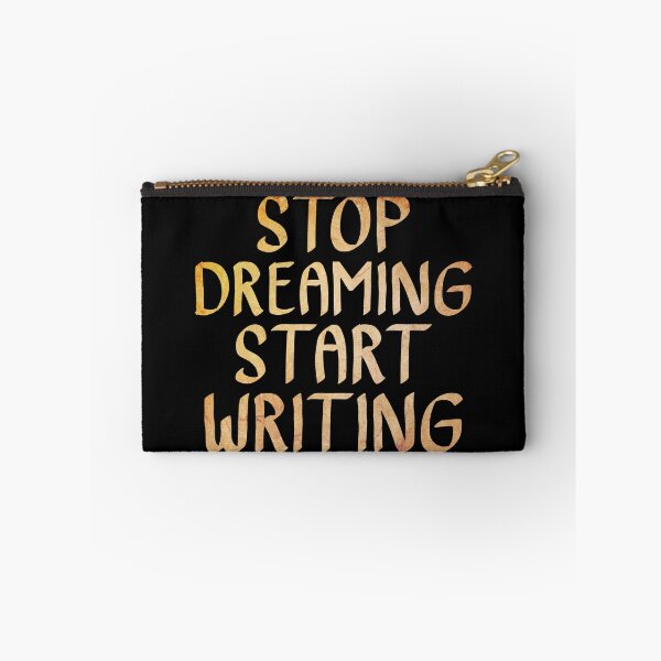 Item preview, Stop Dreaming Start Writing  designed and sold by ACC .