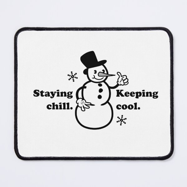 Item preview, Staying Chill. Keeping Cool. designed and sold by unclehamby.