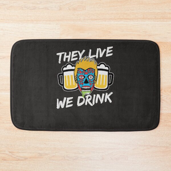 Item preview, They Live We Drink T-Shirt designed and sold by dosierg.