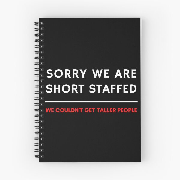 Item preview, Sorry We Short Staffed Joke designed and sold by FunnyFactDesign.