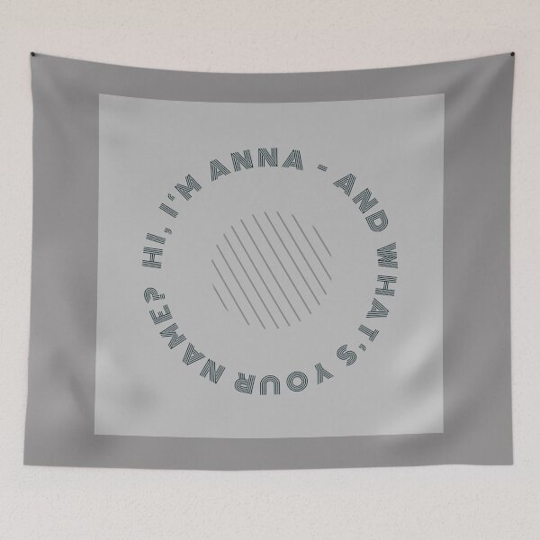 Artikelvorschau, Hi, I`m Anna - and what`s your name? entworfen und verkauft von AnnabellaRh.