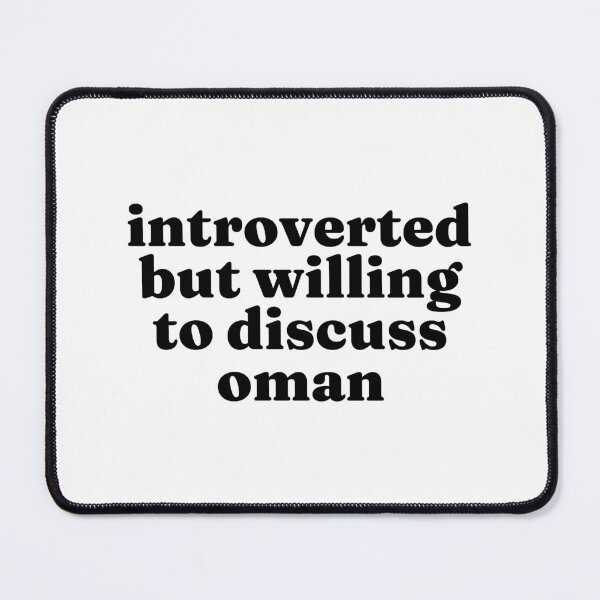 Item preview, Introverted But Willing To Discuss Oman - Omanian designed and sold by MountainD.