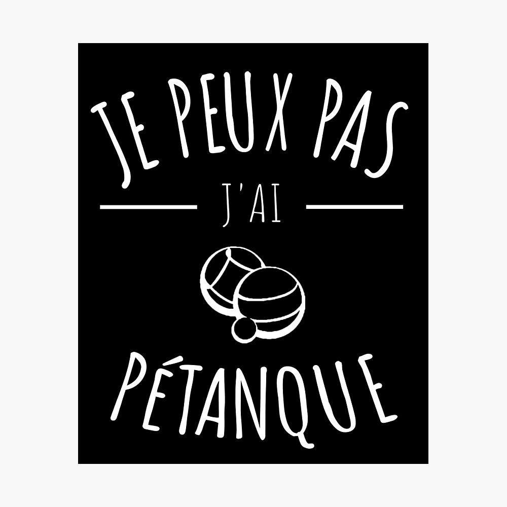 phrase cult petanque quote aperitif humor boules Poster by la-petite-folie  | Redbubble