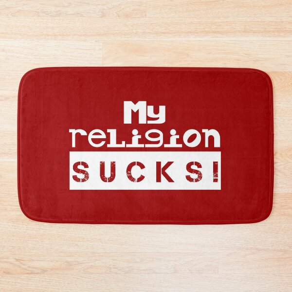 Item preview, My religion sucks! (white) designed and sold by SolidEarthArt.