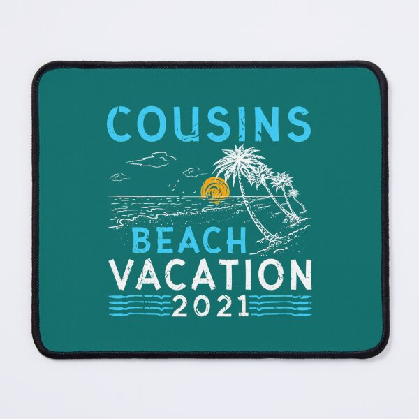 Item preview, Cousins Beach Vacation 2021 Hawaii Mexico Florida designed and sold by OwenArtsa.