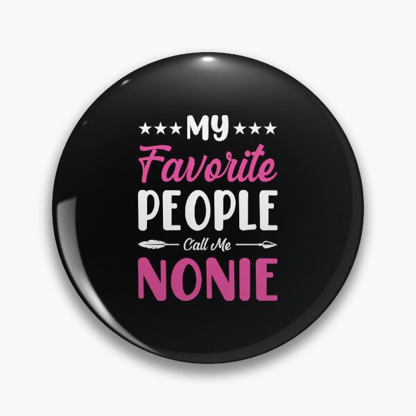 Item preview, My Favorite People Call Me Nonie Mothers Day Grandma designed and sold by haselshirt.
