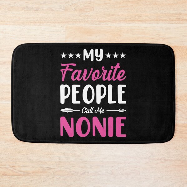 Item preview, My Favorite People Call Me Nonie Mothers Day Grandma designed and sold by haselshirt.