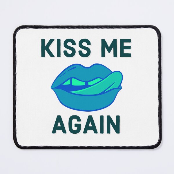 Item preview, Kiss me again designed and sold by Chris-J-Tees.
