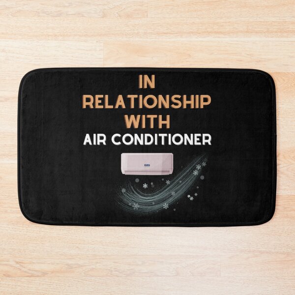 Item preview, In Relationship With the Air Conditioner funny saying designed and sold by Hohohaxi.