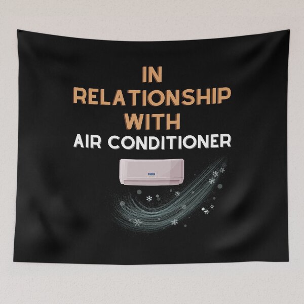 Item preview, In Relationship With the Air Conditioner funny saying designed and sold by Hohohaxi.
