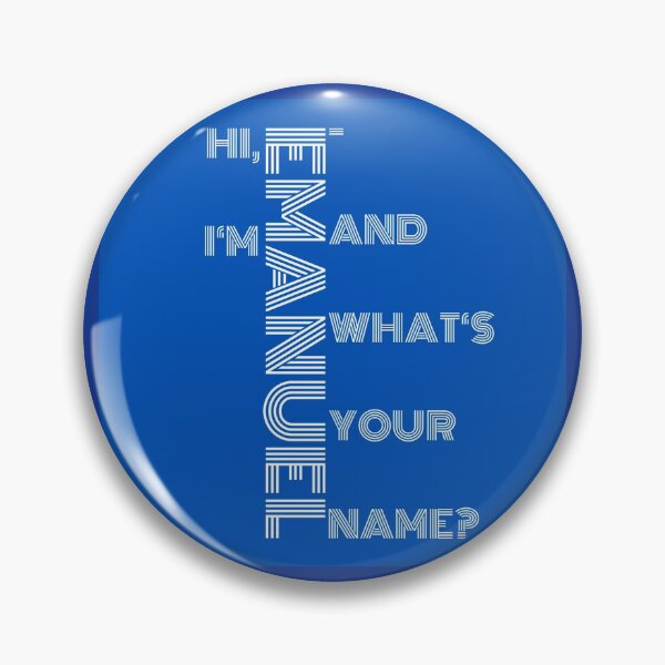 Item preview, Hi, I`m Emanuel - and what`s your name? designed and sold by AnnabellaRh.