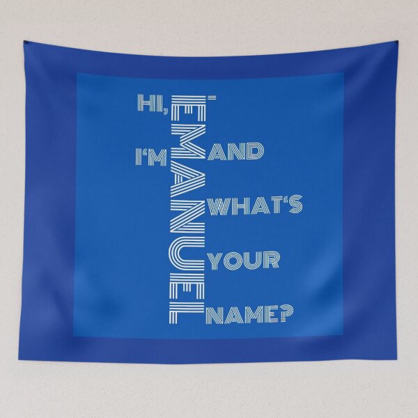 Item preview, Hi, I`m Emanuel - and what`s your name? designed and sold by AnnabellaRh.