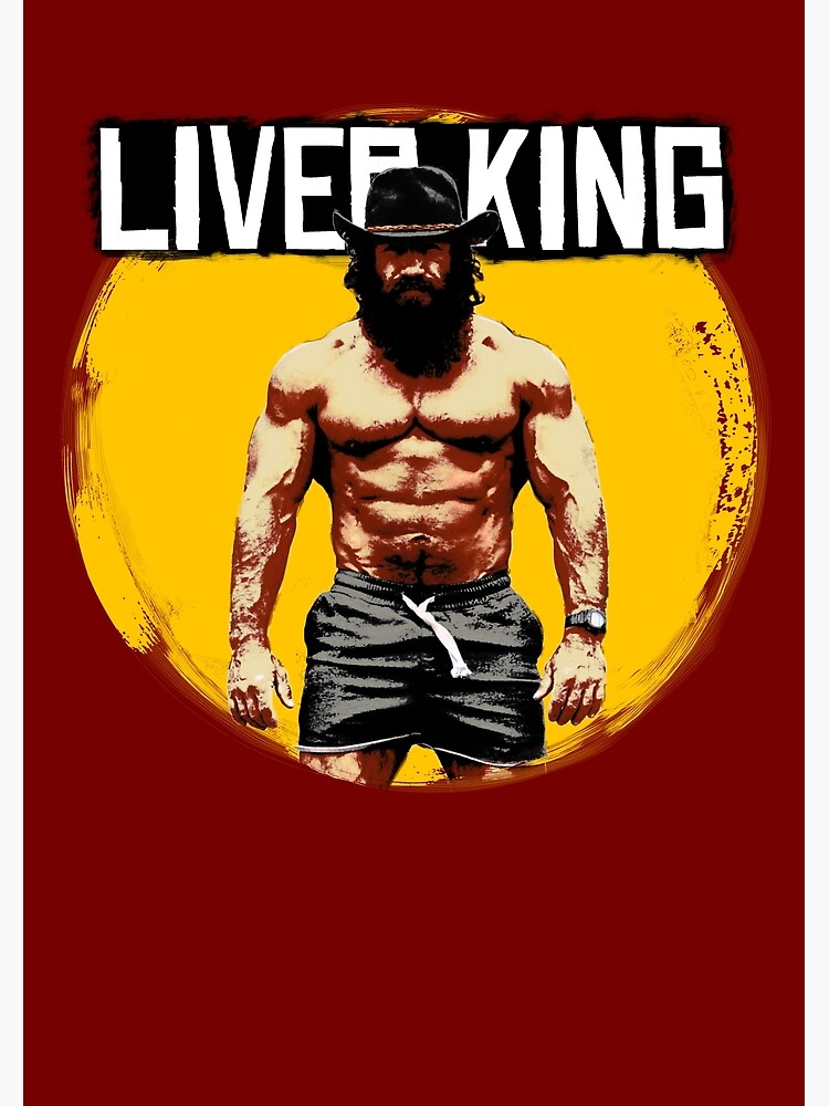 "The Liver King " Poster for Sale by Lowgik Redbubble