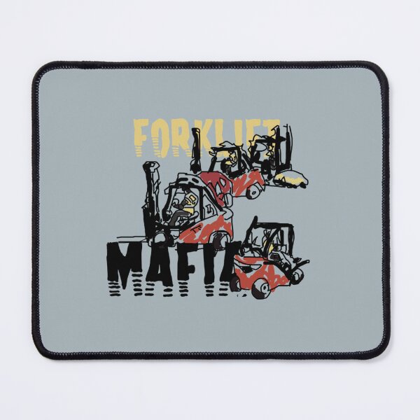 Item preview, Forklift Mafia   designed and sold by SamDanson66.