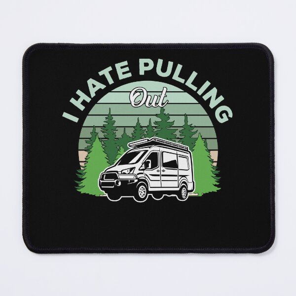 Item preview, I Hate Pulling Out Funny Camping Trailer Retro Travel designed and sold by RDVault.