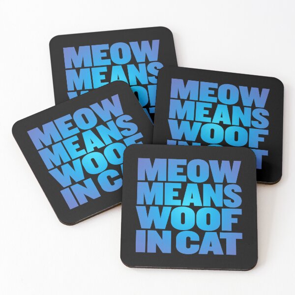 Item preview, Meow means woof in cat v.1 designed and sold by x1brett.