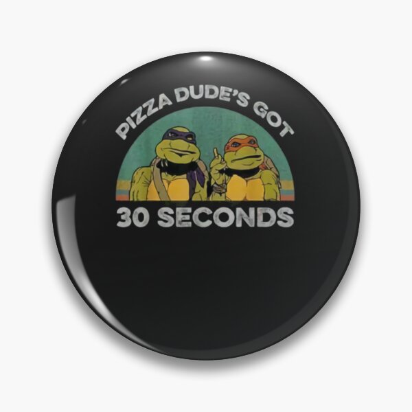 Item preview, Pizza Dude&x27;s Got 30 Seconds designed and sold by reckersd.