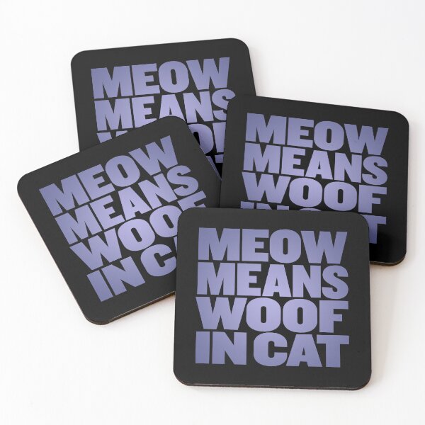 Item preview, Meow means woof in cat v.3 designed and sold by x1brett.