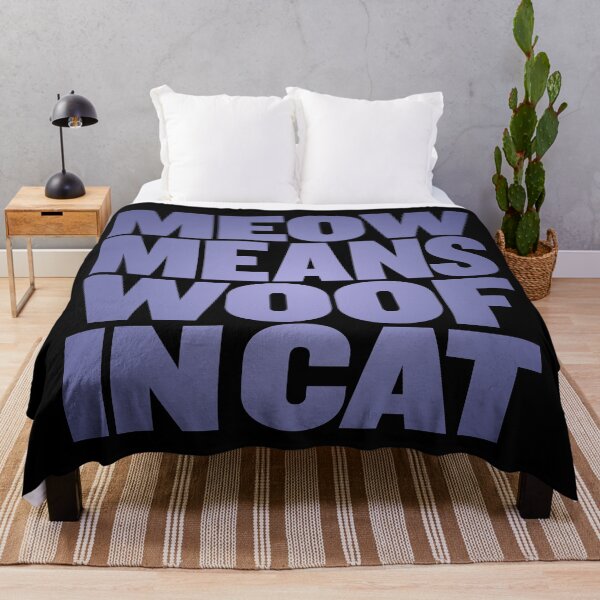 Item preview, Meow means woof in cat v.3 designed and sold by x1brett.