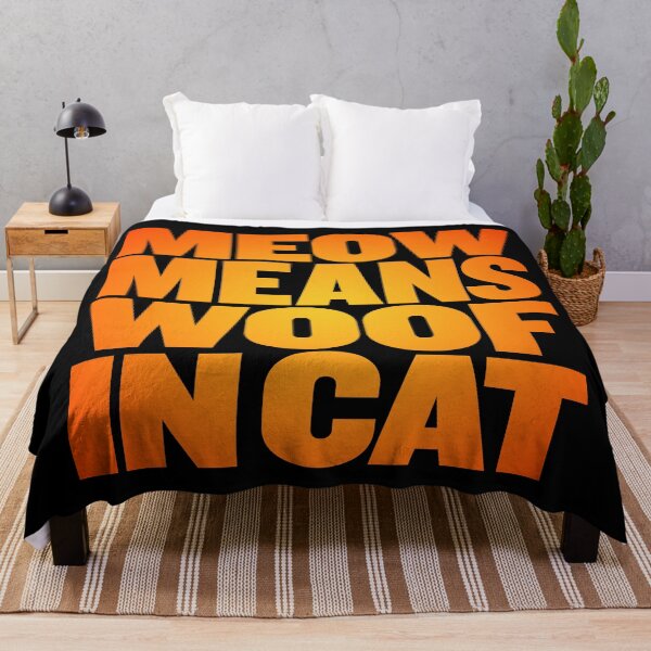 Item preview, Meow means woof in cat v.6 designed and sold by x1brett.