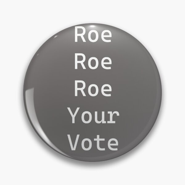 Item preview, Roe Roe Roe Your Vote designed and sold by Paul Thompson Photography.