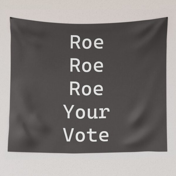 Item preview, Roe Roe Roe Your Vote designed and sold by Paul Thompson Photography.
