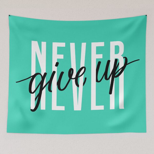 Item preview, Never Give Up designed and sold by OtterFactory.