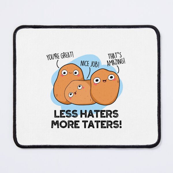 Item preview, Less Haters More Taters Funny Potato Puns designed and sold by punnybone.