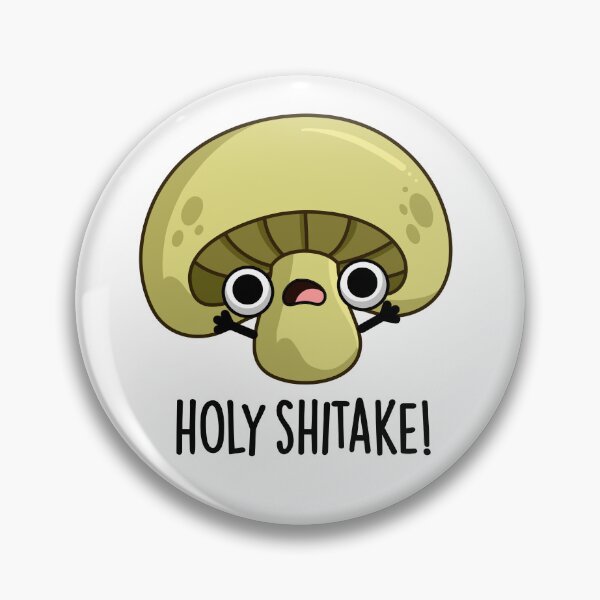Item preview, Holy Shitake Funny Mushroom Puns  designed and sold by punnybone.