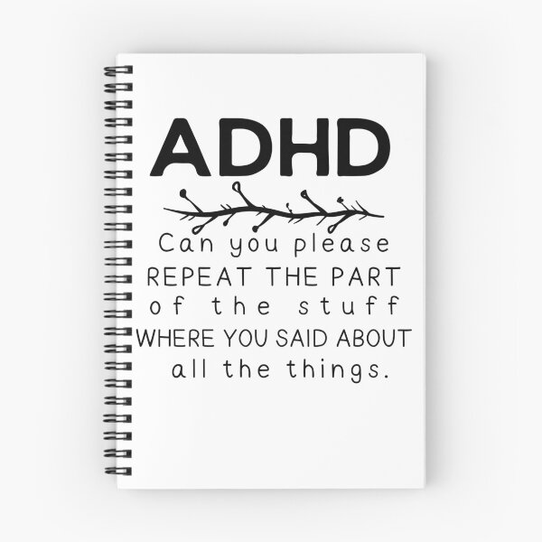 Item preview, ADHD - Can you please repeat the part of the stuff where you said about all the things - Dark on Light - Option B designed and sold by TheBerriesADHD.