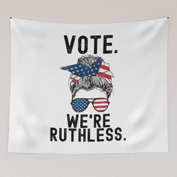 Item preview, Vote We're Ruthless Art designed and sold by teresafelicia1.